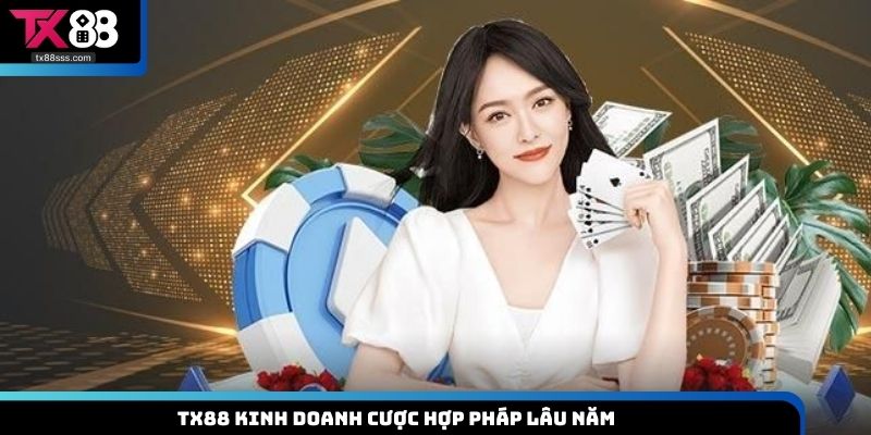 TX88 kinh doanh cược hợp pháp lâu năm